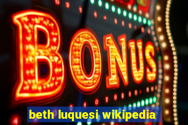 beth luquesi wikipedia